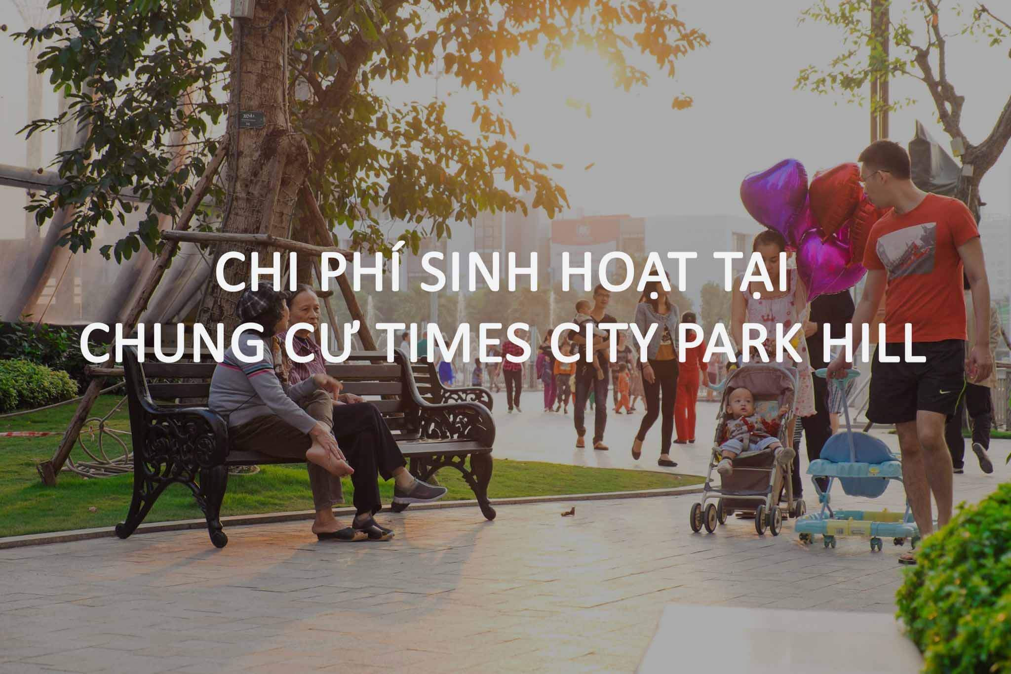 chi phí sinh hoạt tại chung cư times city
